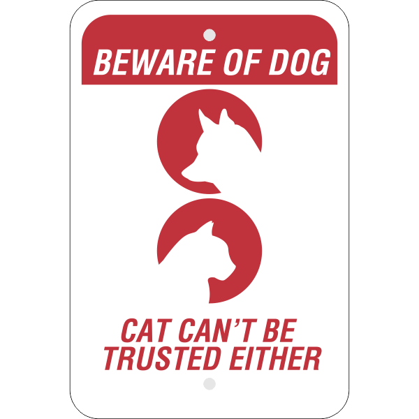 beware of dog and cat sign