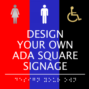 Design Your Own ADA Signs