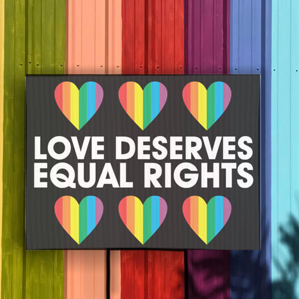 Shop this Love Deserves Equal Rights Yard Sign love deserves equal rights yard sign