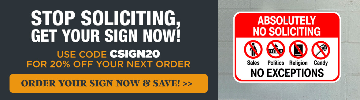 Get 20% Off No Soliciting Signs at CustomSigns.com with Code CSIGN20, Absolutely No Soliciting Sign