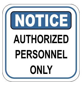 Custom Signs Authorized Personnel Only Sign