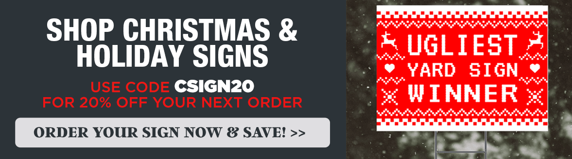 shop christmas and holiday signs, use code csigns20 for 20% off your next order