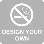 Click Here to Design-Your-Own No Smoking Signs https://www.customsigns.com/design/design-your-own-custom-plastic-no-smoking-sign